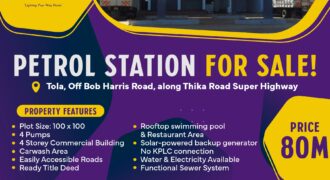 Prime Petrol Station for Sale – Thika Road Super Highway